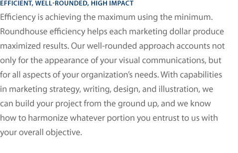 Efficient, Well-Rounded, High Impact